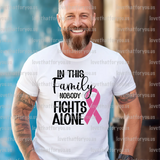 Pink Ribbon In this Family No One Fights Alone Digital Download