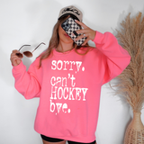 Sorry Can't Hockey Bye Mystery White Digital Download